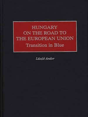 cover image of Hungary on the Road to the European Union
